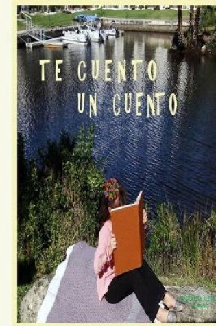 Cover of Te Cuento Un Cuento