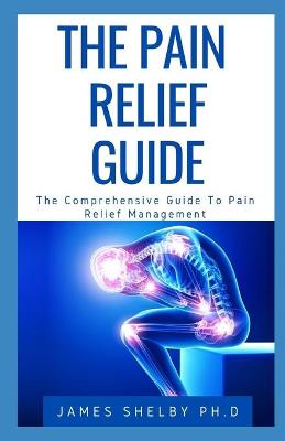 Book cover for The Pain Relief Guide