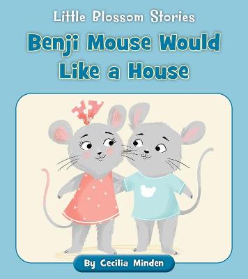 Book cover for Benji Mouse Would Like a House
