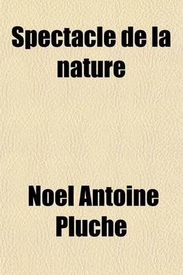 Book cover for Spectacle de La Nature (Volume 5)