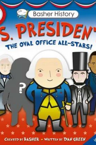 Cover of Basher History: Us Presidents