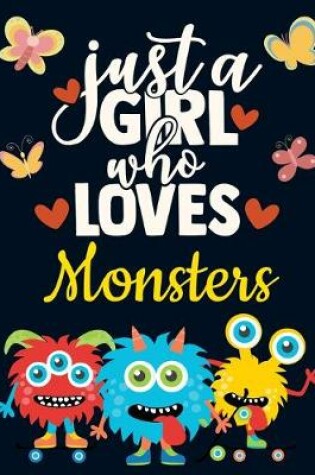 Cover of Just a Girl Who Loves Monsters