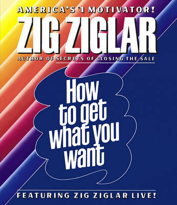 Book cover for How to Get What You Want