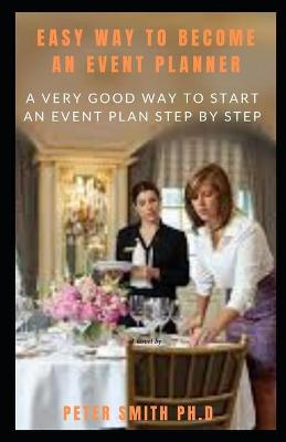 Book cover for Easy Way To Become An Event Planner