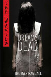 Book cover for The Waking: Dreams of the Dead