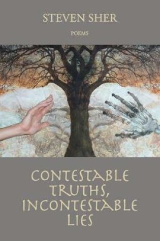 Cover of Contestable Truths, Incontestable Lies