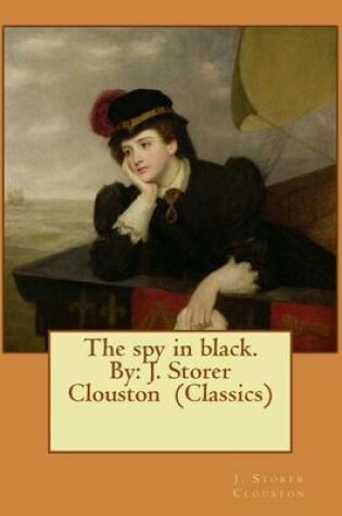 Cover of The spy in black. By