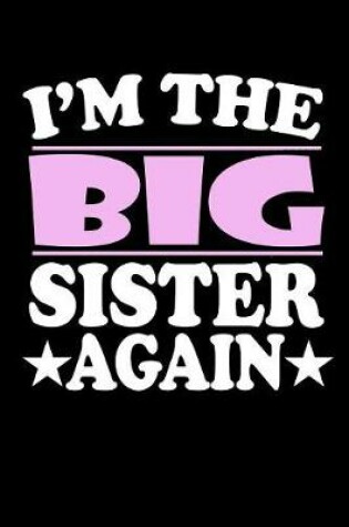 Cover of I'm The Big Sister Again