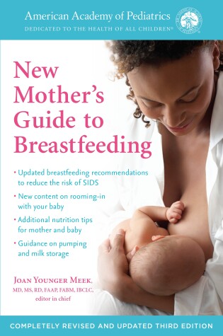 Cover of The American Academy of Pediatrics New Mother's Guide to Breastfeeding (Revised Edition)