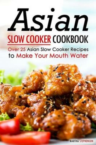 Cover of Asian Slow Cooker Cookbook