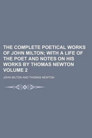 Cover of The Complete Poetical Works of John Milton Volume 2