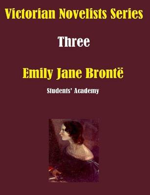 Book cover for Victorian Novelists Series-Three-Emily Jane Bronte