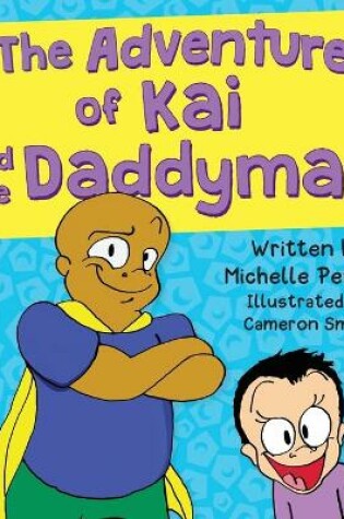 Cover of The Adventures of Kai and The Daddyman