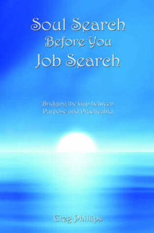 Cover of Soul Search Before You Job Search