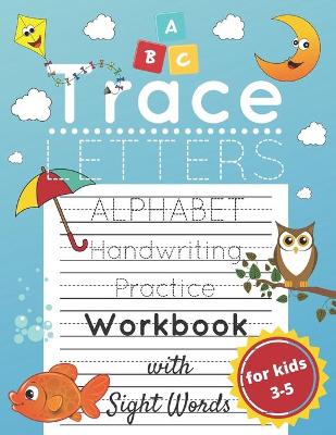 Cover of Trace Letters for Kids Ages 3-5