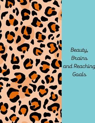 Book cover for Beauty, Brains and Reaching goals