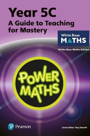 Cover of Power Maths Teaching Guide 5C - White Rose Maths edition