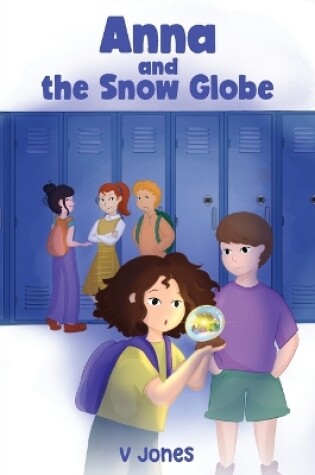 Cover of ANNA and THE SNOW GLOBE