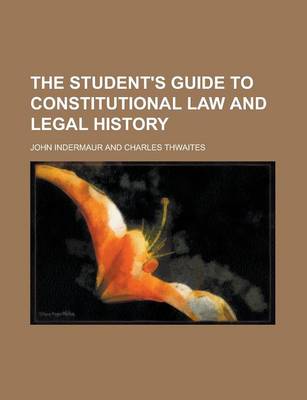 Book cover for The Student's Guide to Constitutional Law and Legal History