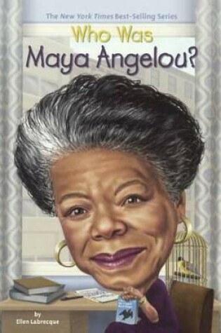 Cover of Who Was Maya Angelou?