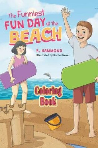 Cover of The Funniest Fun Day at The Beach - Coloring Book