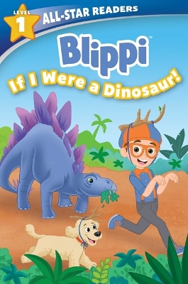 Book cover for Blippi: If I Were a Dinosaur, Level 1