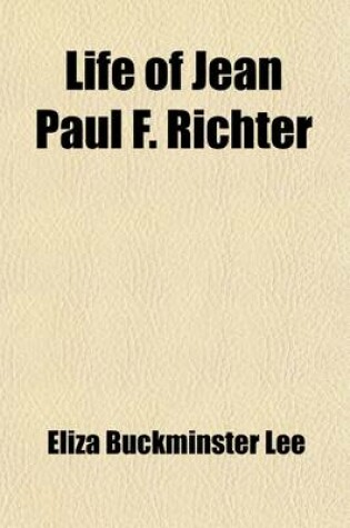 Cover of Life of Jean Paul F. Richter (Volume 2)