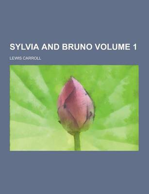 Book cover for Sylvia and Bruno Volume 1