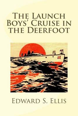 Book cover for The Launch Boys' Cruise in the Deerfoot