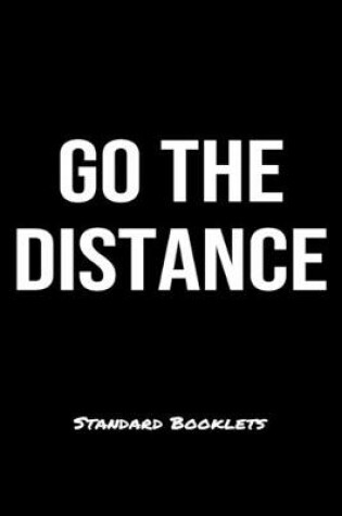 Cover of Go The Distance Standard Booklets