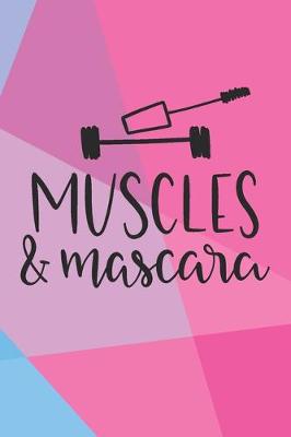 Book cover for Muscles & Mascara