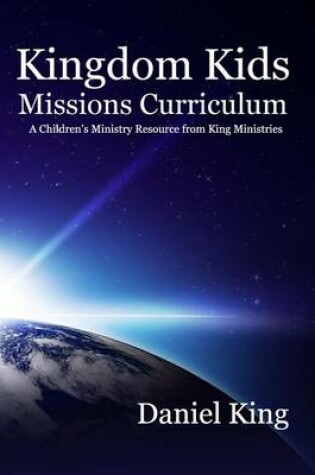 Cover of Kingdom Kids Mission's Curriculum