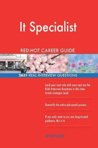 Cover of It Specialist RED-HOT Career Guide; 2651 REAL Interview Questions