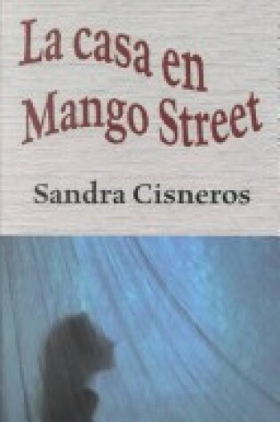 Cover of La Casa En Mango Street