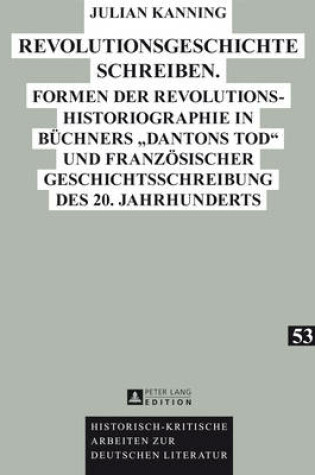 Cover of Revolutionsgeschichte Schreiben