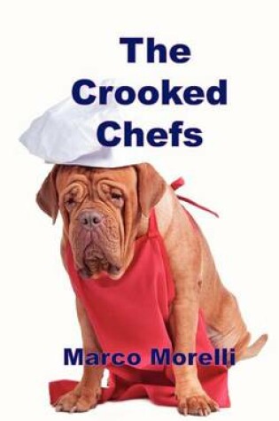 Cover of The Crooked Chefs