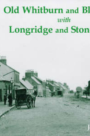 Cover of Old Whitburn and Blackburn with Longridge and Stoneyburn