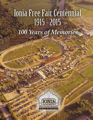 Book cover for Ionia Free Fair Centennial 1915-2015