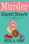 Book cover for Murder Glazed Donuts