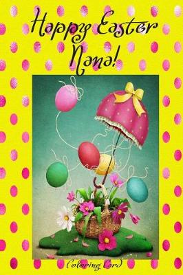 Book cover for Happy Easter Nana! (Coloring Card)