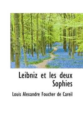 Book cover for Leibniz Et Les Deux Sophies