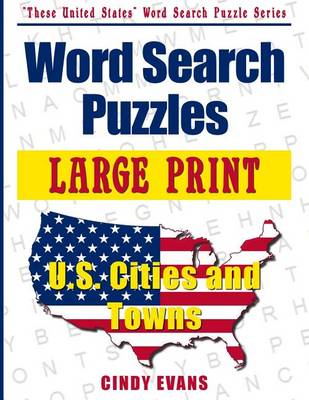 Book cover for Large Print U.S. Cities and Towns Word Search Puzzles