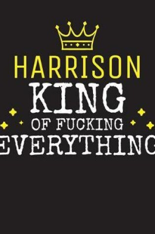 Cover of HARRISON - King Of Fucking Everything