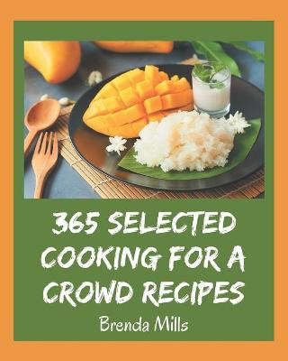 Book cover for 365 Selected Cooking for a Crowd Recipes