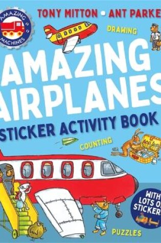 Cover of Amazing Machines Amazing Airplanes Sticker Activity Book