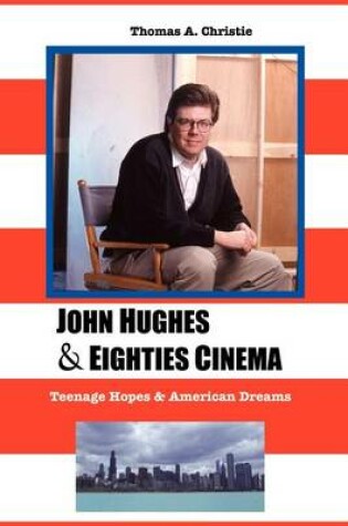 Cover of John Hughes and Eighties Cinema