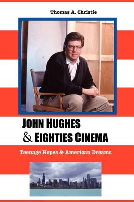 Book cover for John Hughes and Eighties Cinema