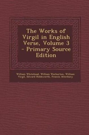 Cover of The Works of Virgil in English Verse, Volume 3