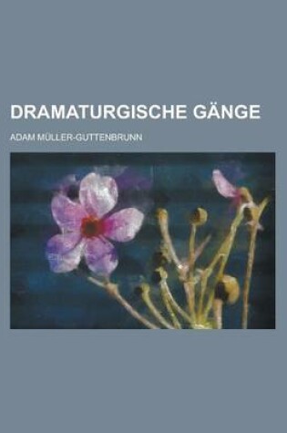 Cover of Dramaturgische Gange