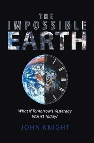 Cover of The Impossible Earth